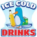 Signmission Safety Sign, 9 in Height, Vinyl, 6 in Length, Ice Cold Drinks 2, D-DC-48-Ice Cold Drinks 2 D-DC-48-Ice Cold Drinks 2